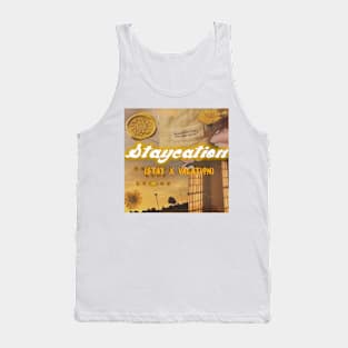 Staycation Tank Top